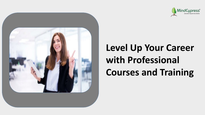 level up your career with professional courses