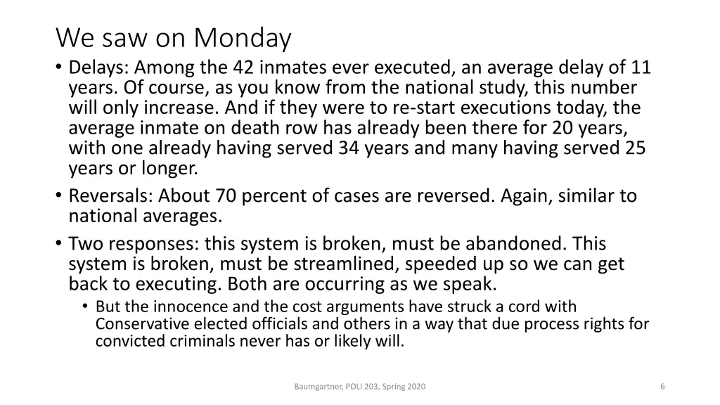 we saw on monday delays among the 42 inmates ever