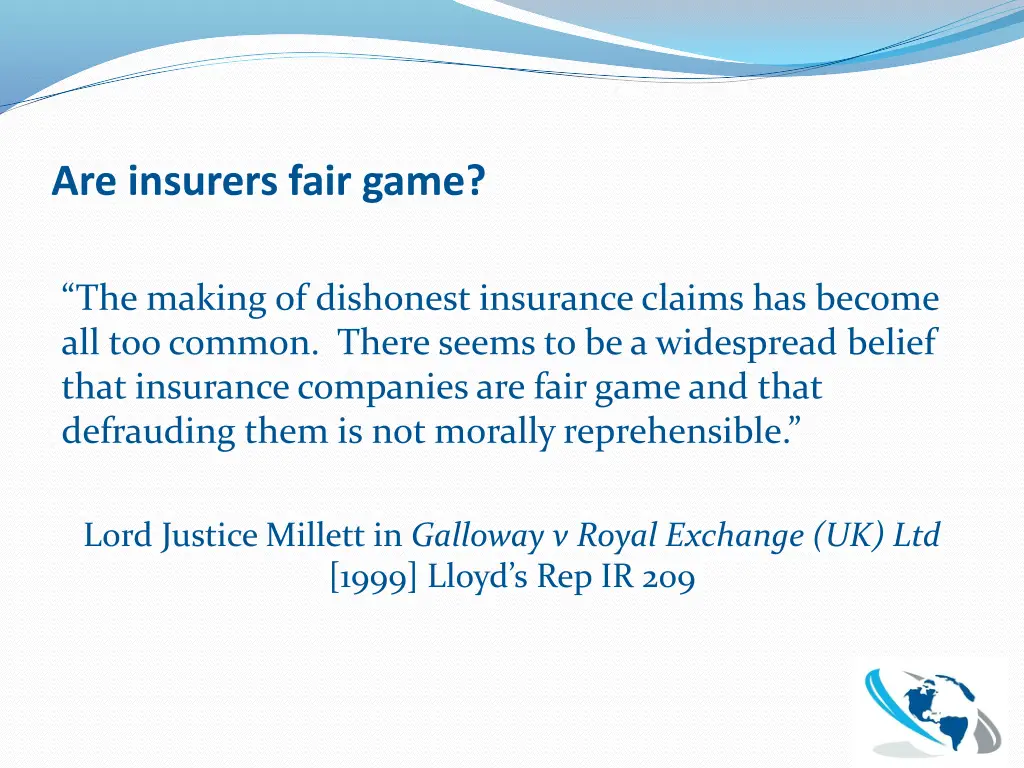 are insurers fair game