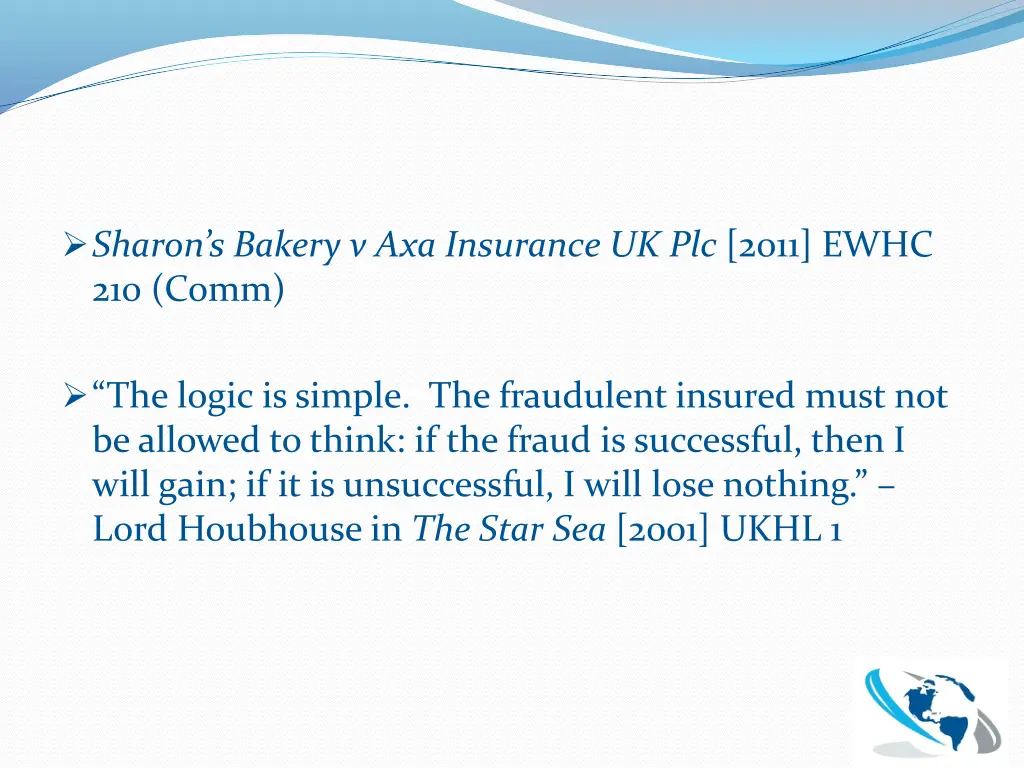 sharon s bakery v axa insurance uk plc 2011 ewhc