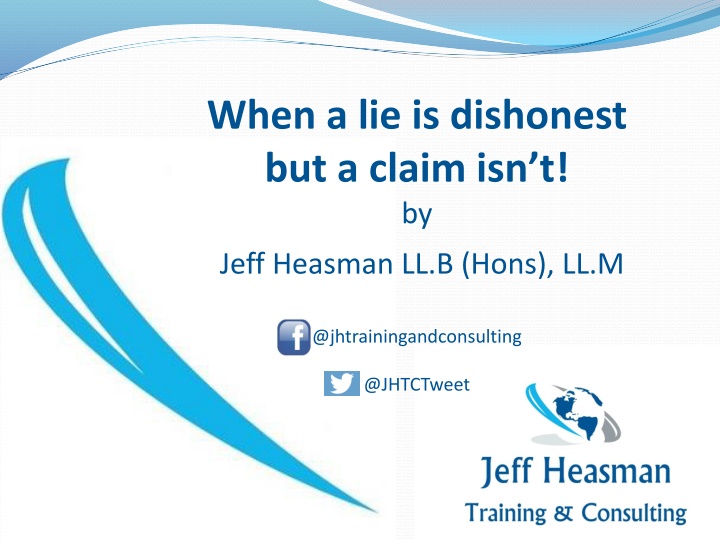 when a lie is dishonest but a claim isn t by