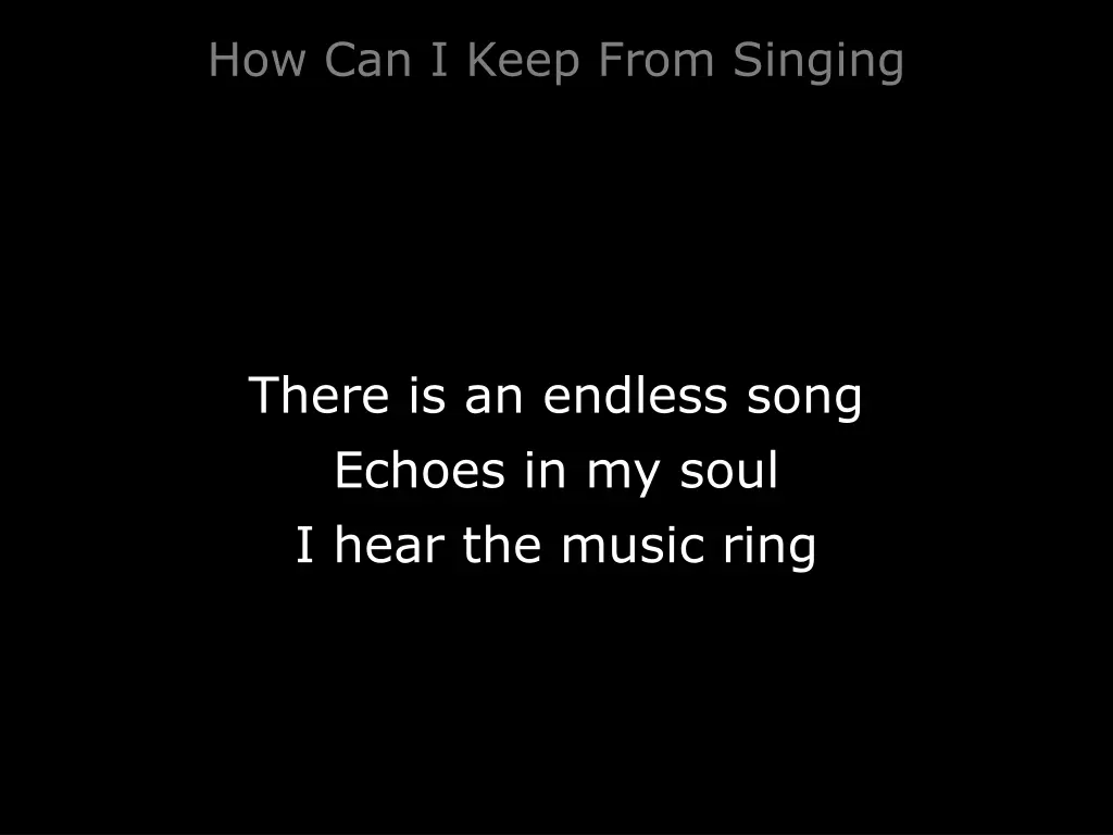 how can i keep from singing