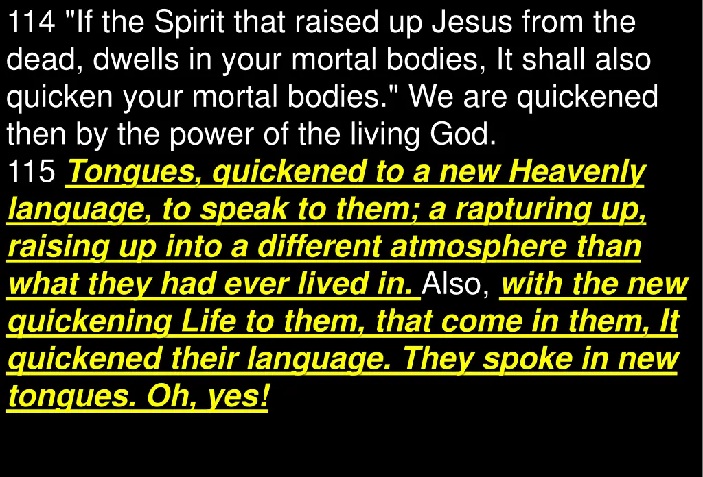 114 if the spirit that raised up jesus from