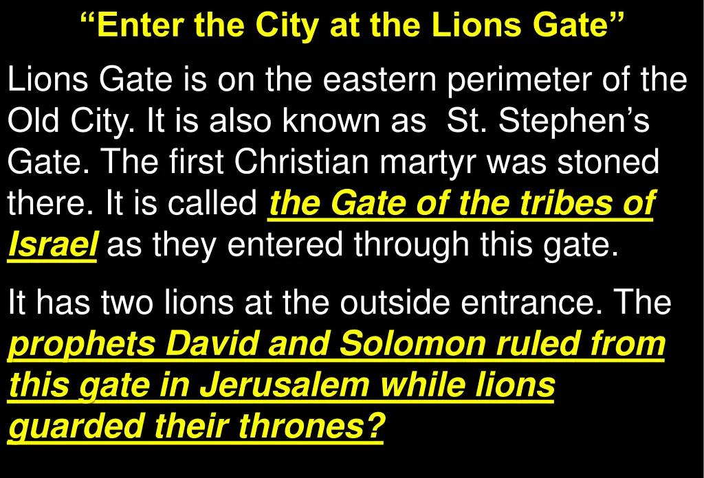 enter the city at the lions gate lions gate