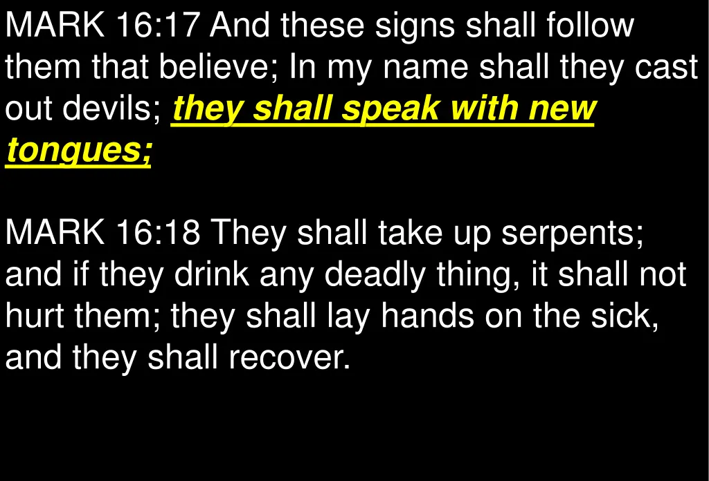 mark 16 17 and these signs shall follow them that