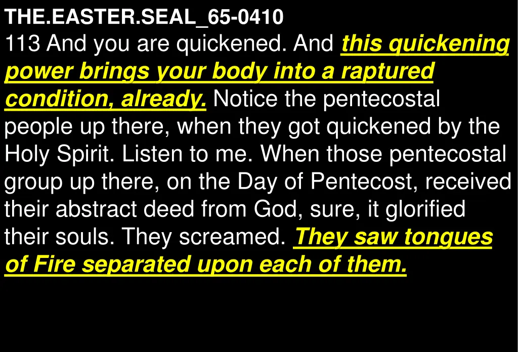 the easter seal 65 0410 113 and you are quickened