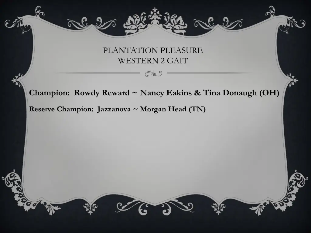 plantation pleasure western 2 gait