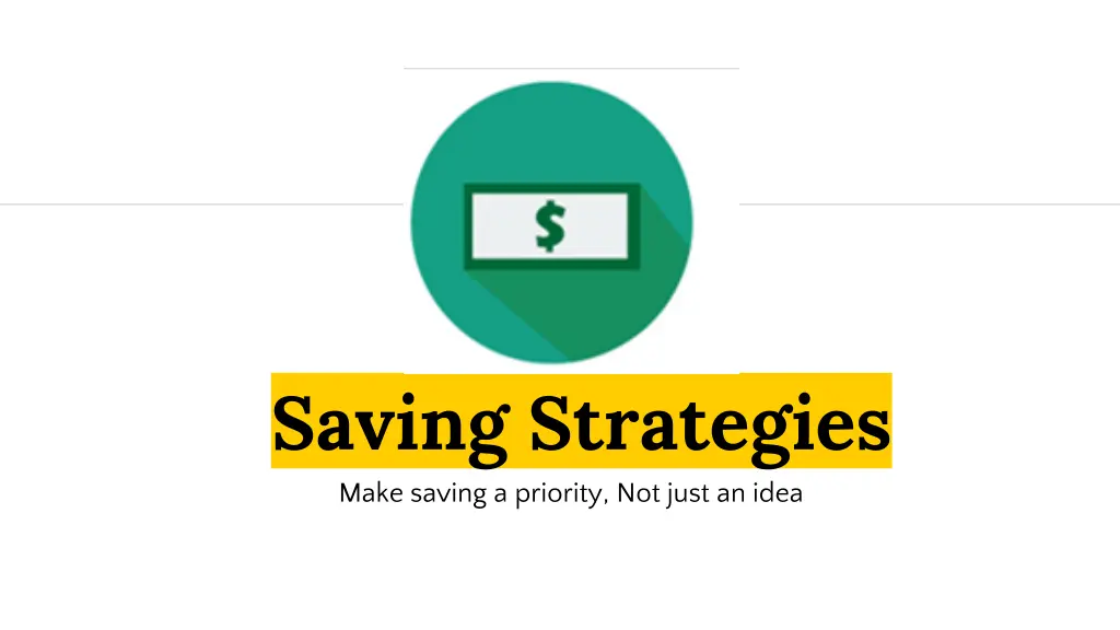 saving strategies make saving a priority not just