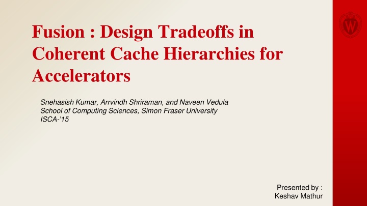 fusion design tradeoffs in coherent cache