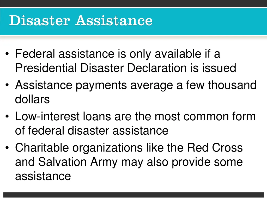 federal assistance is only available