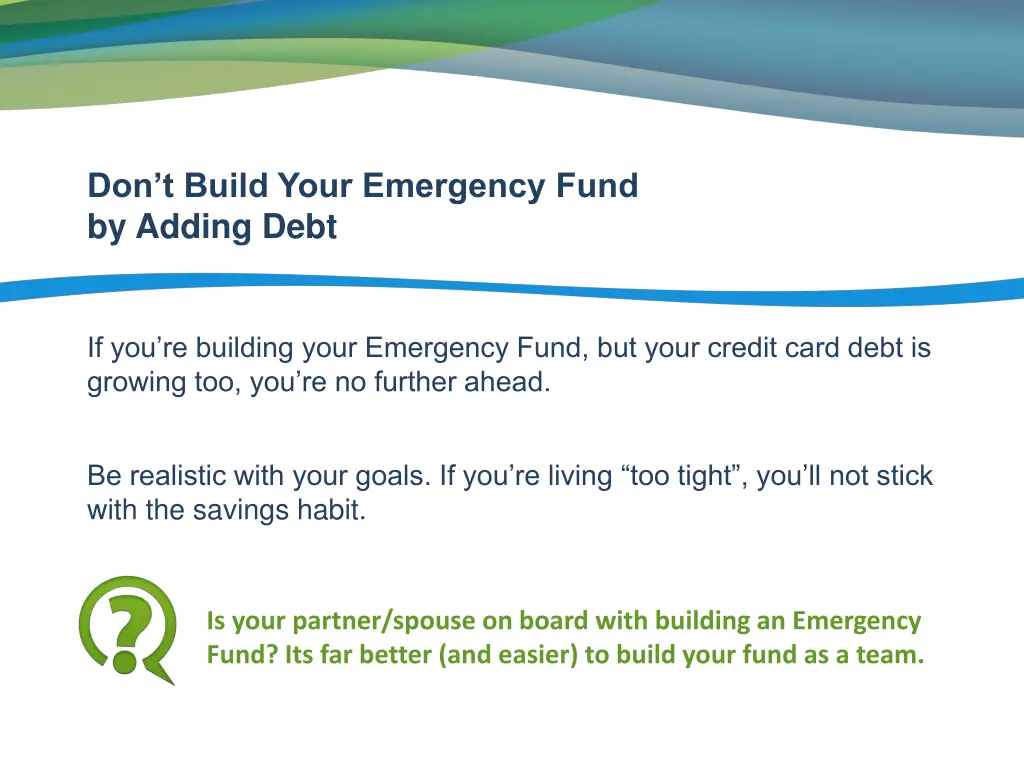 don t build your emergency fund by adding debt