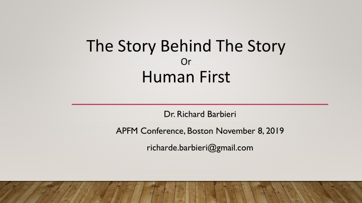 the story behind the story or human first