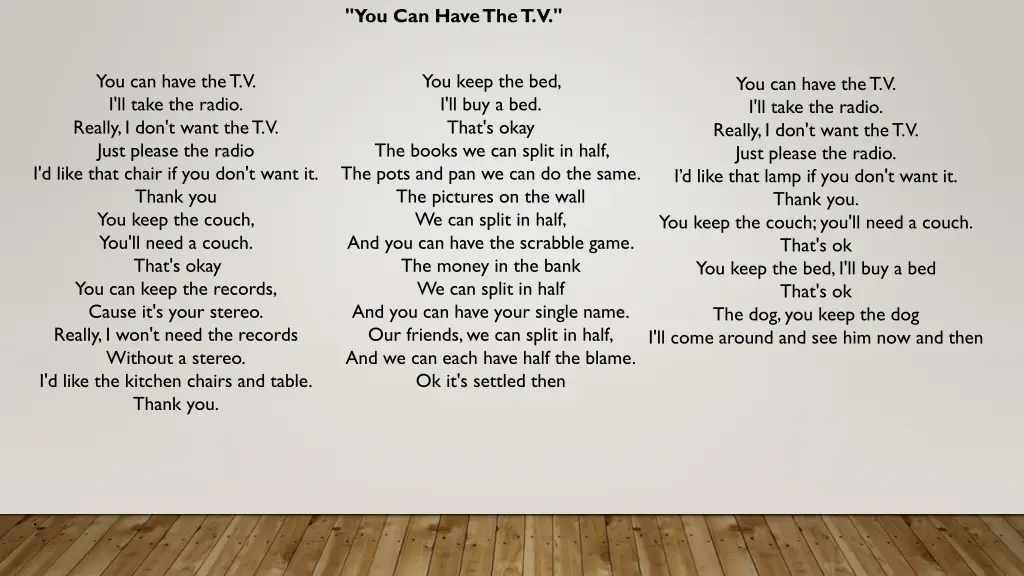 you can have the t v