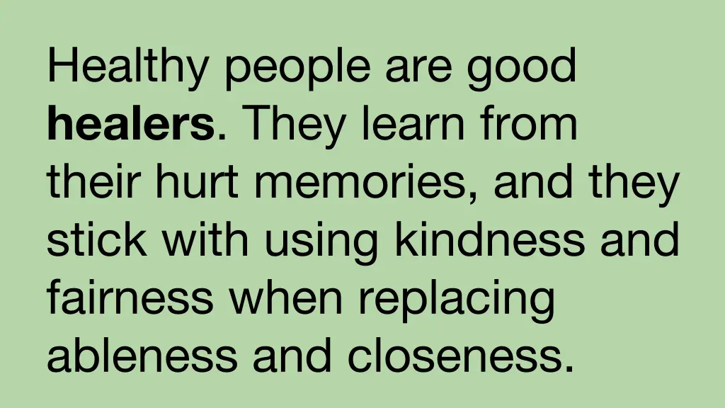 healthy people are good healers they learn from