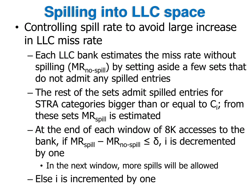 spilling into llc space controlling spill rate 1