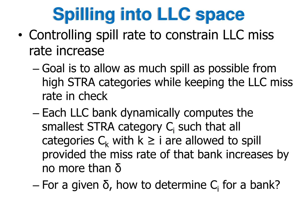 spilling into llc space controlling spill rate