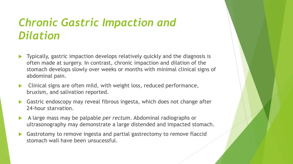 chronic gastric impaction and dilation