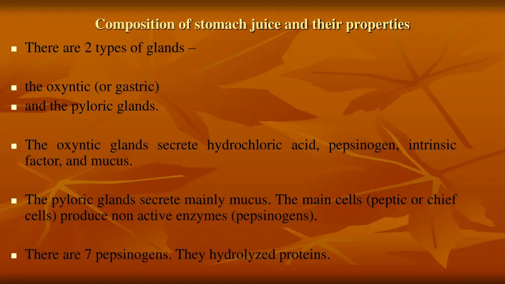 composition of stomach juice and their properties