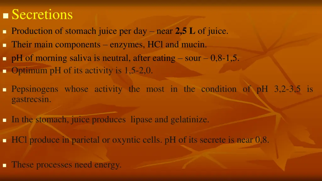 secretions production of stomach juice