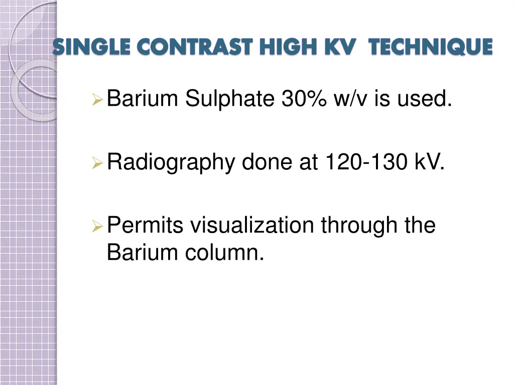 barium sulphate 30 w v is used