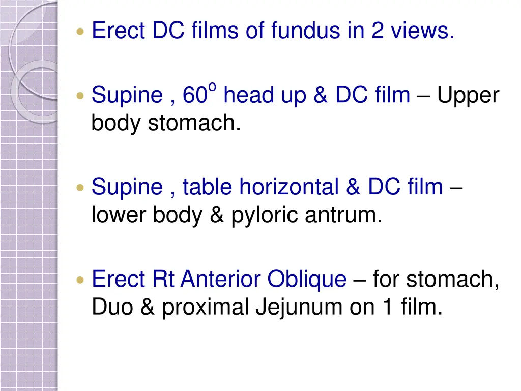 erect dc films of fundus in 2 views