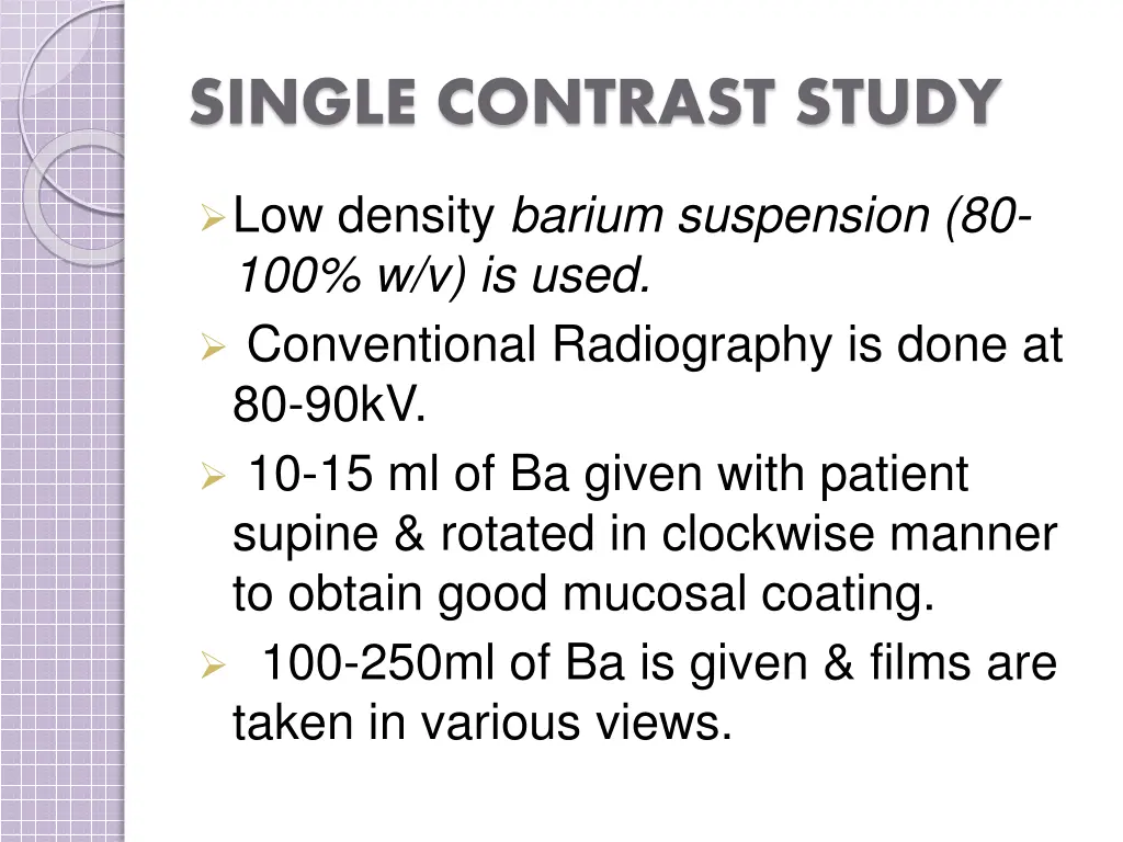 single contrast study