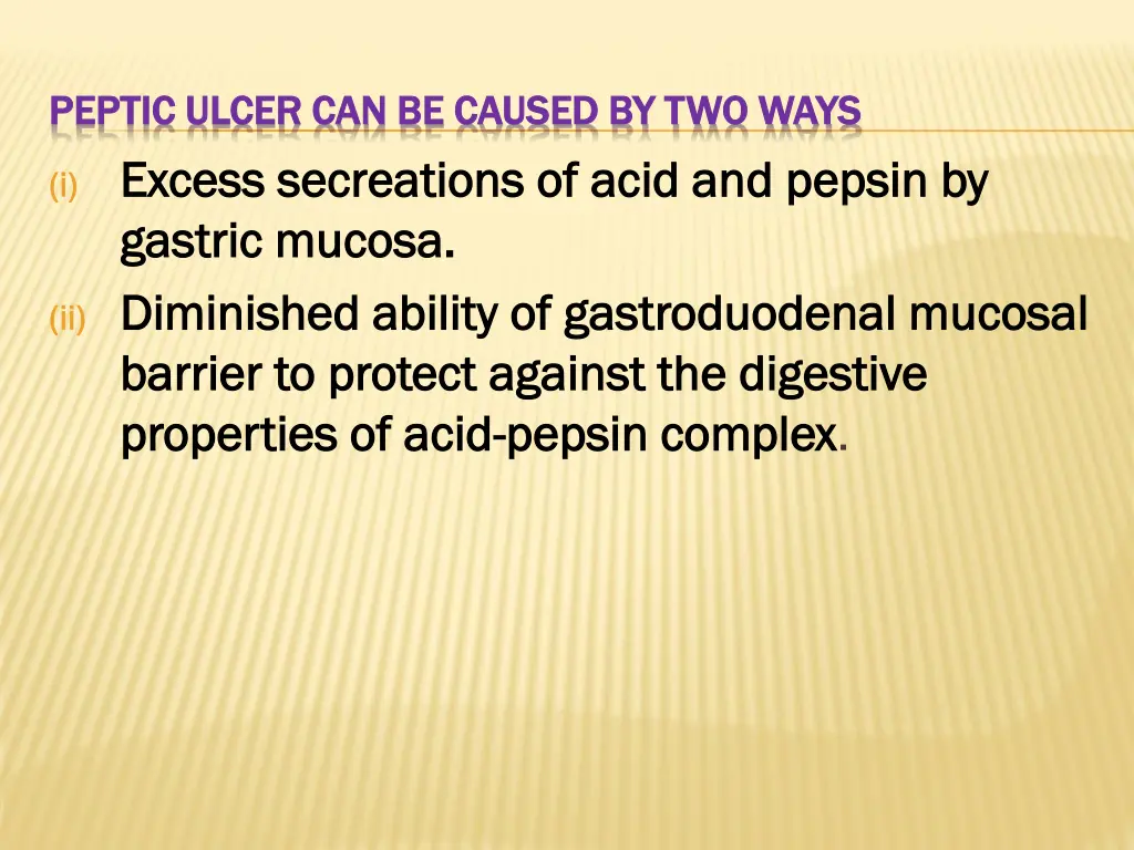 peptic ulcer can be caused by two ways peptic