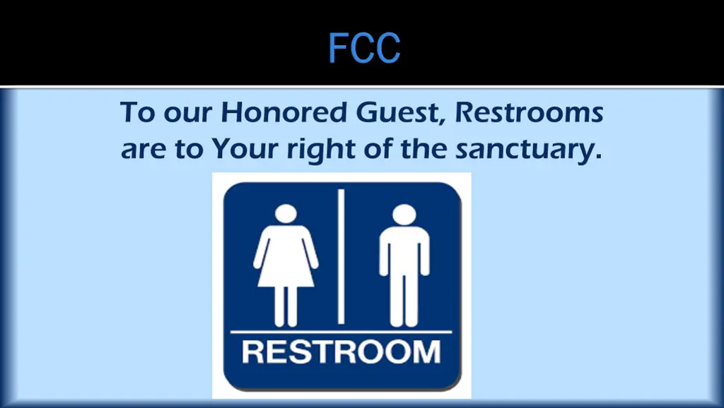 to our honored guest restrooms are to your right