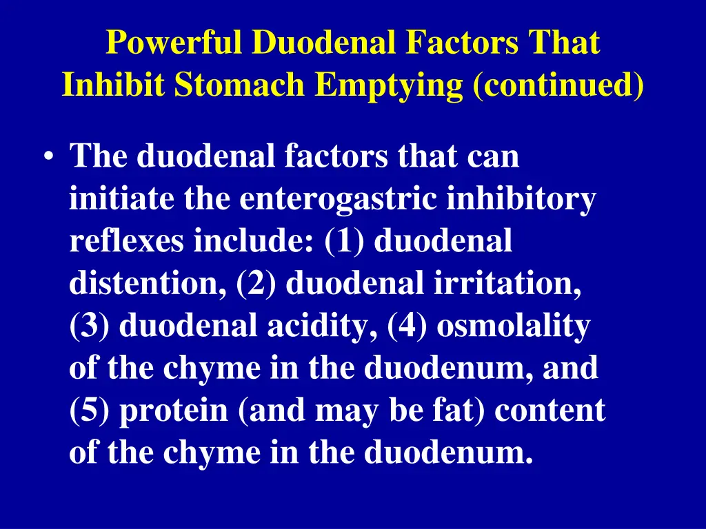 powerful duodenal factors that inhibit stomach 1