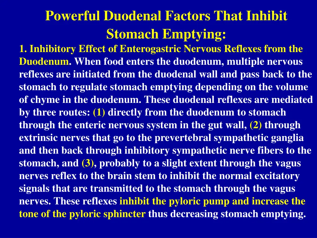 powerful duodenal factors that inhibit stomach