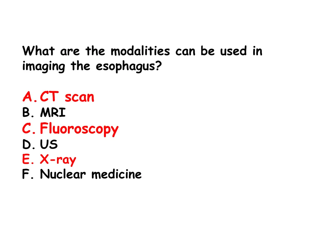 what are the modalities can be used in imaging 1