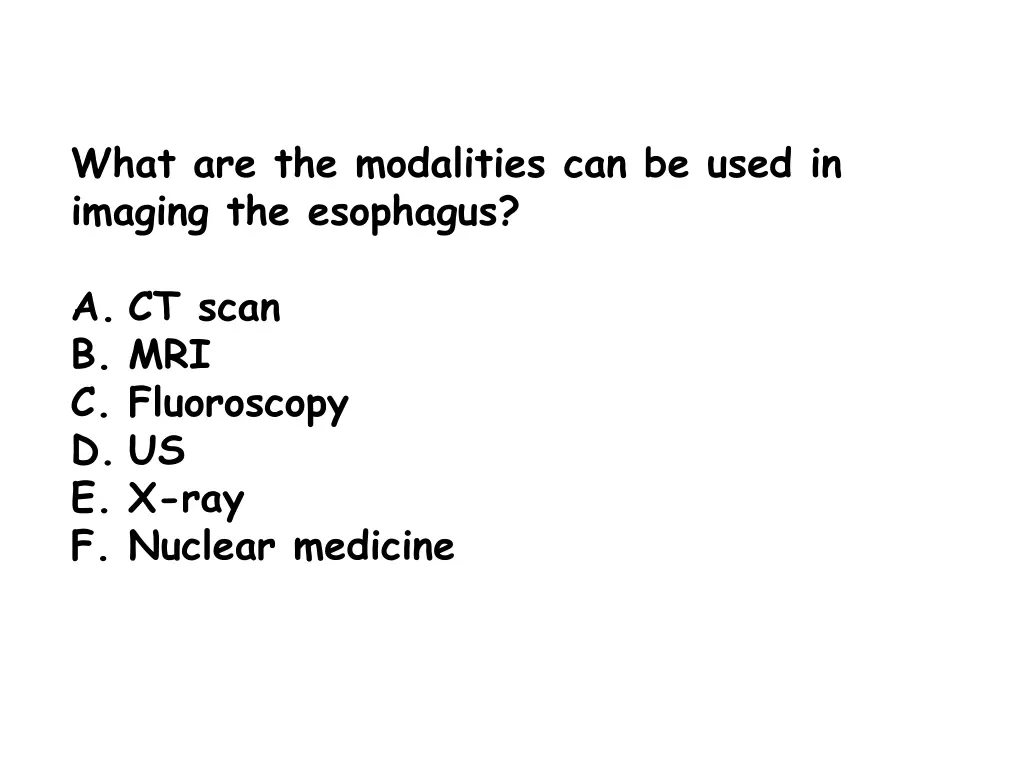 what are the modalities can be used in imaging