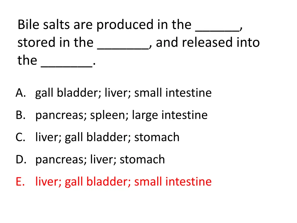 bile salts are produced in the stored