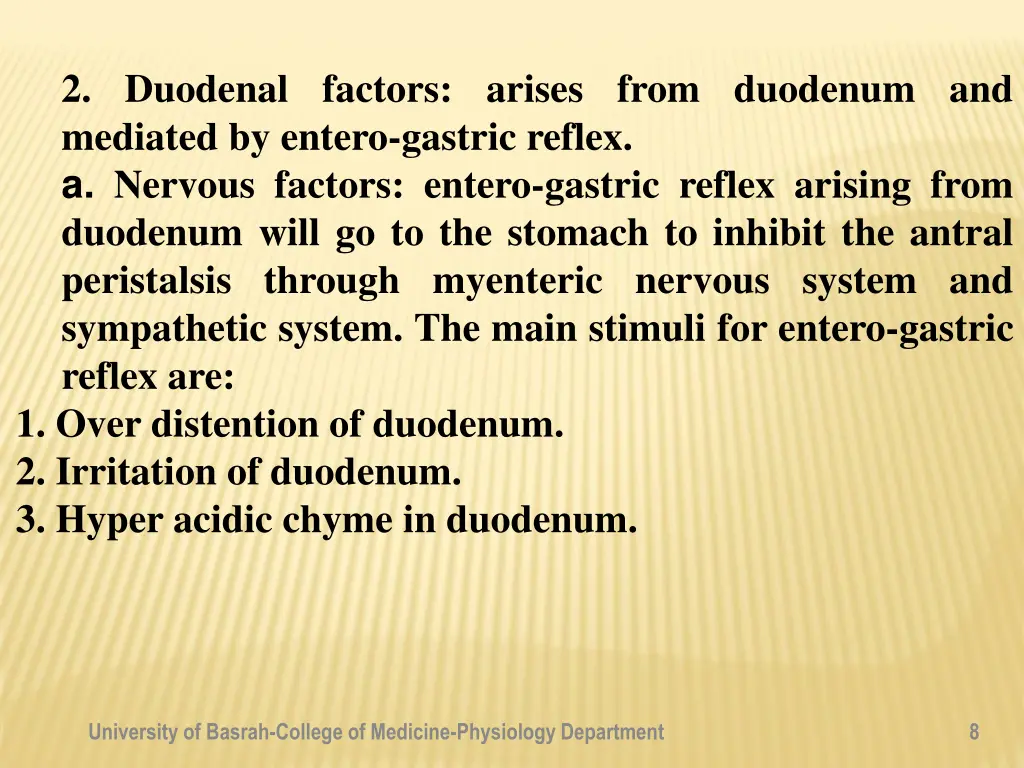 2 duodenal factors arises from duodenum