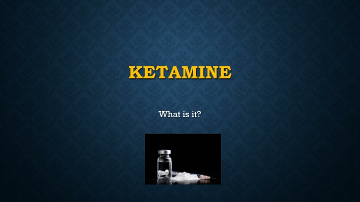 ketamine