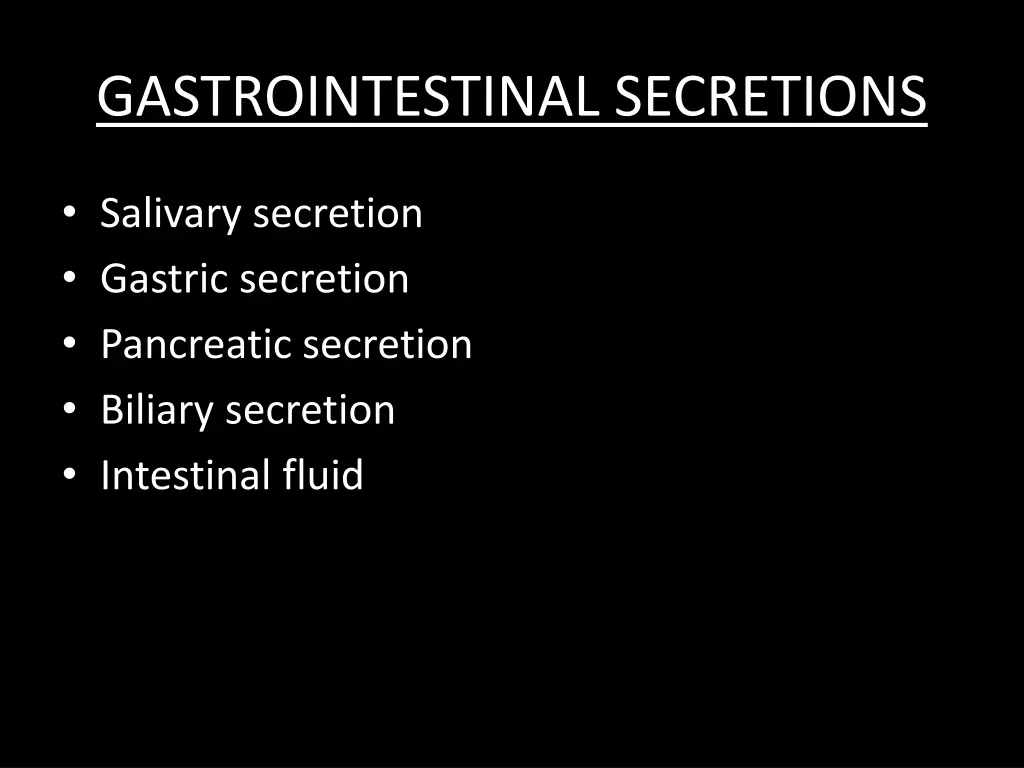 gastrointestinal secretions