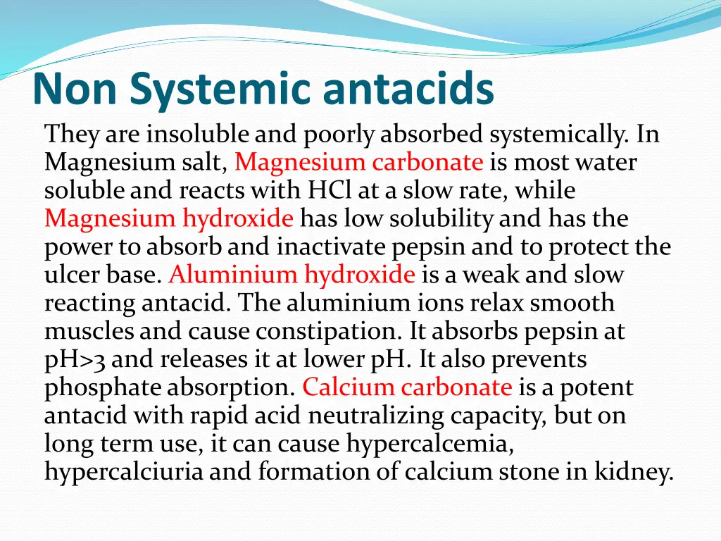 non systemic antacids they are insoluble