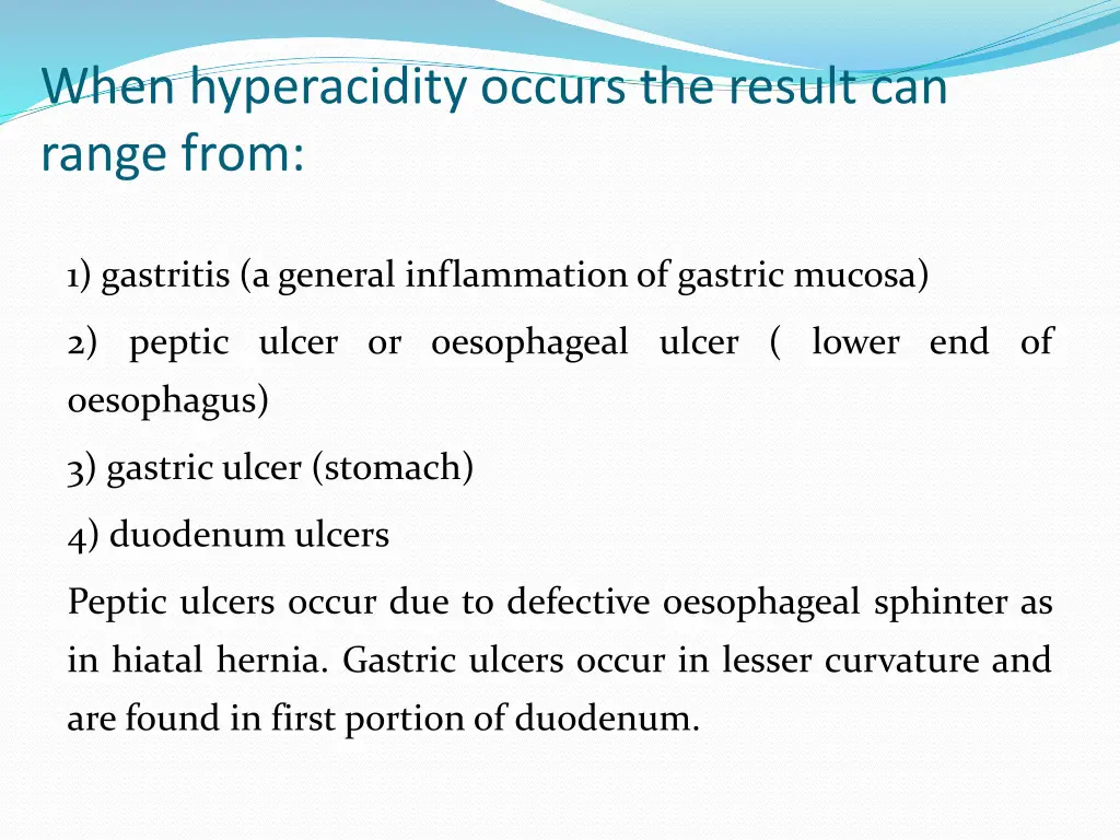 when hyperacidity occurs the result can range from