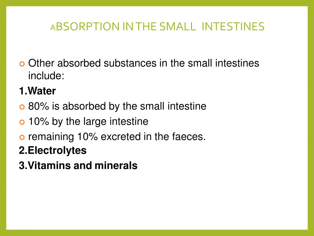 a bsorption in the small intestines 1