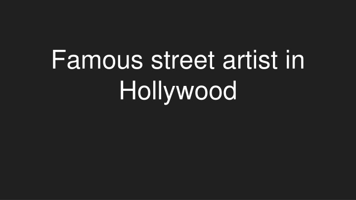 famous street artist in hollywood