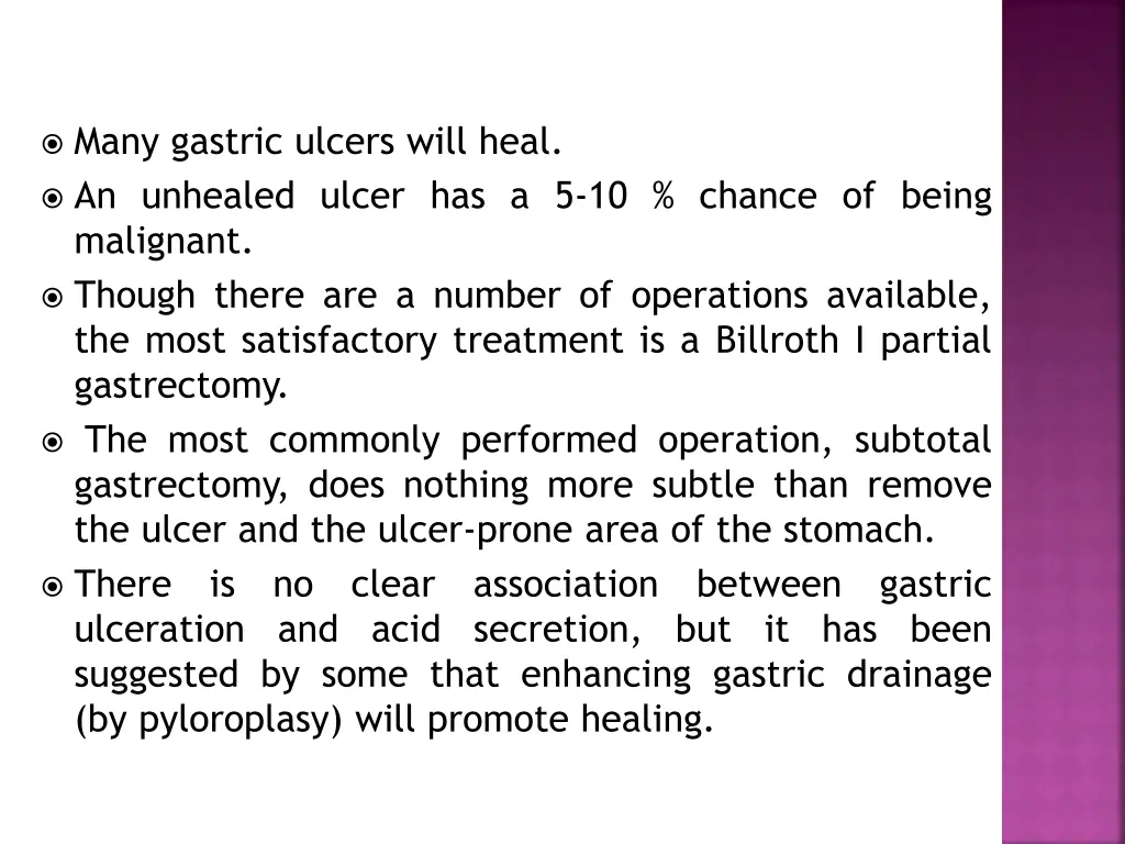 many gastric ulcers will heal an unhealed ulcer