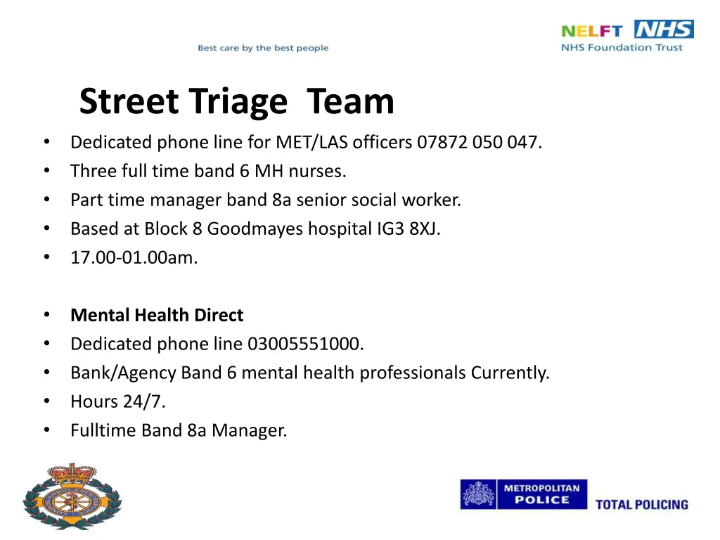 street triage team dedicated phone line