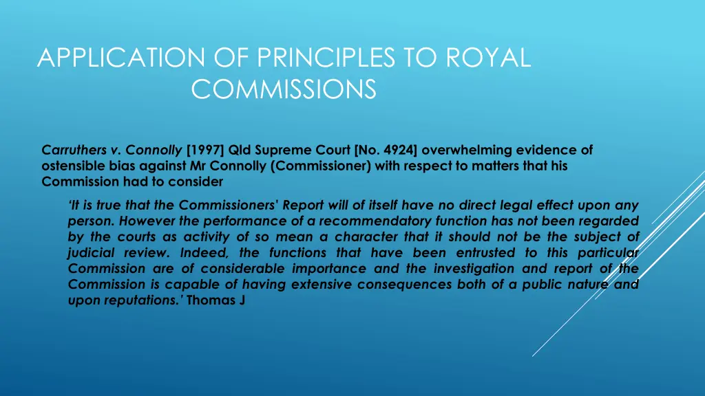 application of principles to royal commissions