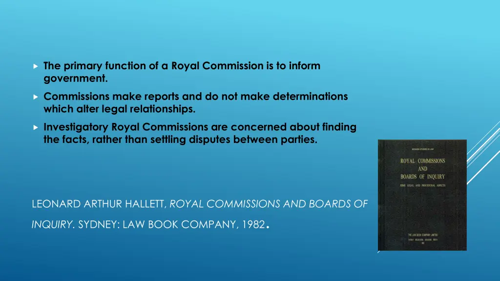 the primary function of a royal commission