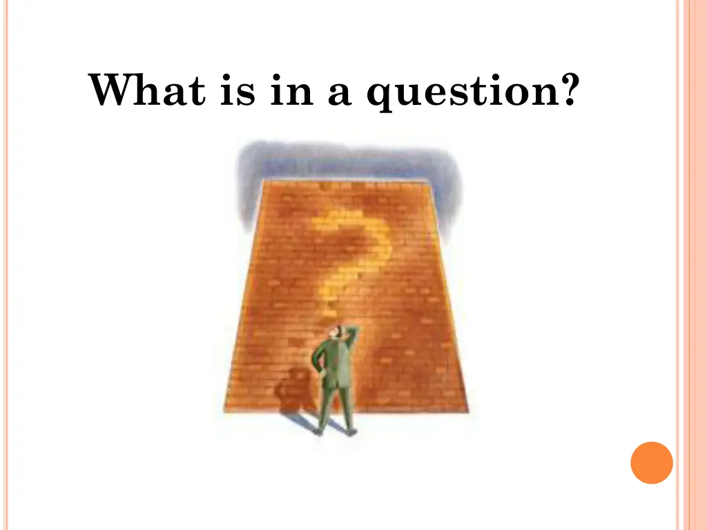 what is in a question