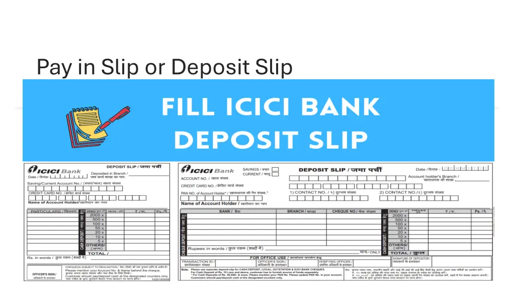 pay in slip or deposit slip