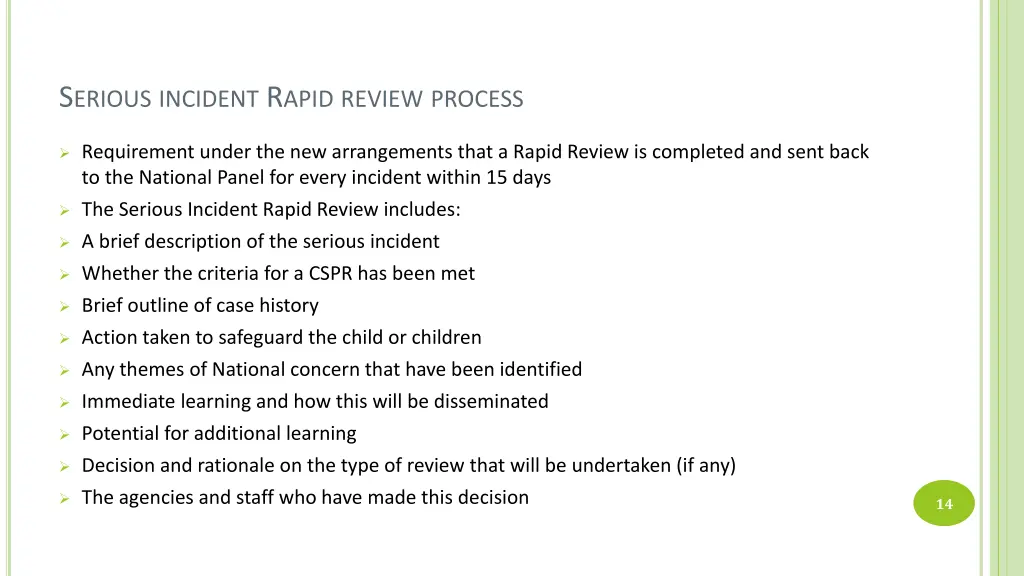 s erious incident r apid review process