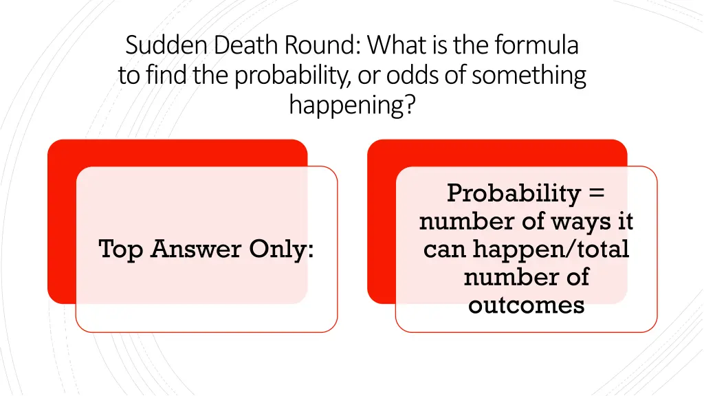 sudden death round what is the formula to find