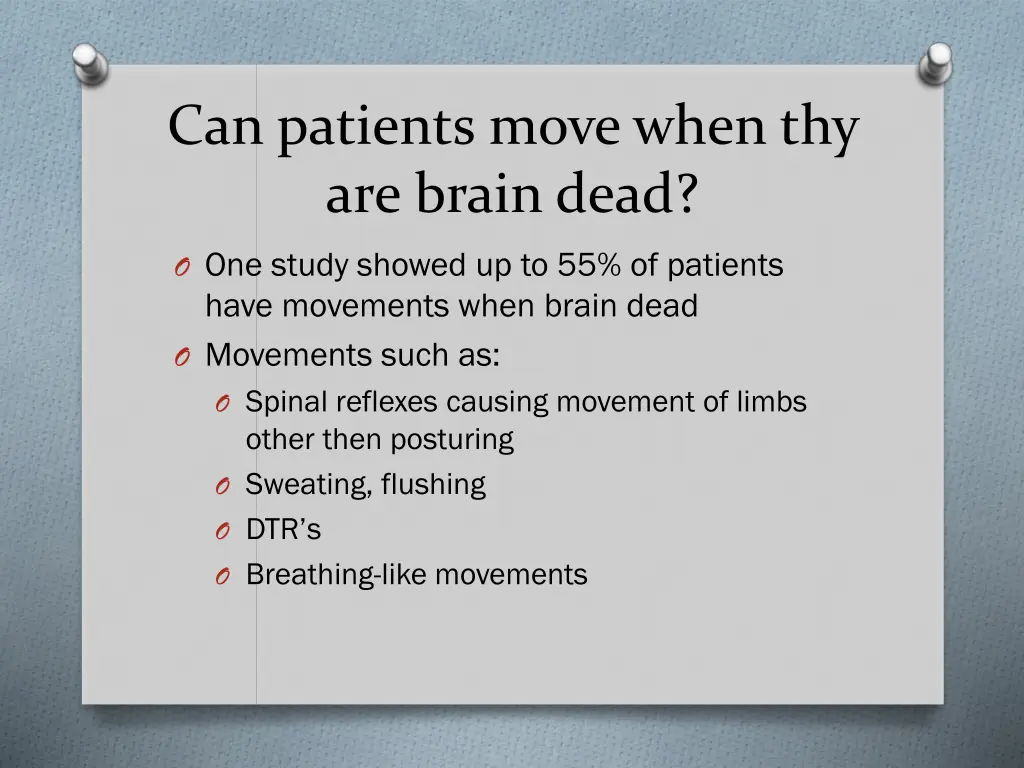 can patients move when thy are brain dead