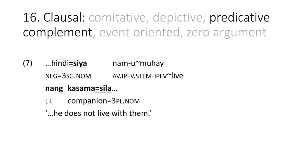 16 clausal comitative depictive predicative